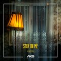 Kad1r - Stay On Me
