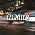 Kusum Rawat - Elevated