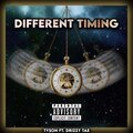 Drizzy Tae、PREF!X - Different Timing (feat. Drizzy Tae)