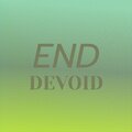 End Devoid