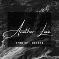 Another Love (Sped Up + Reverb)(Remix)