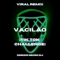 Green Neon DJ - Vacilao (Tik Tok Sped Up Challenge)(Remix)