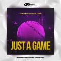 Gus One、Mant Deep、Homie (RO) - Just a Game (Homie|RO|Remix)