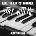 Stay With Me (feat. Monique)(Juantru Remix)