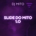 Dj Mito - Slide do Mito 1 (Explicit)