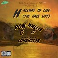 HallWay Of Life (The Face Lift) (feat. Wallie G) [Radio Edit]