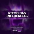 MC Maik、DJ GBS Original、MC G DS、Dj Rick、MD D DS - RITMO DAS INFLUENCIAS (Explicit)