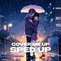 ida moe、iykyk、ky karter、Jason Isbell - Cover Me Up (sped up)