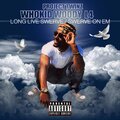 L4 Get The Ends、Who Kid Woody - Long Live Swerve (Explicit)