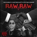 Sixx Dagreat、SWEETNESS NETTI、9FICTION、Benzino - RAW RAW (feat. Sweetness netti 9fiction & Benzino)(Explicit)