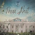 Presi **** (Explicit)
