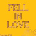 Fresh TRAC - Fell in Love
