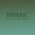 Teren Yury - Hebraic Institute