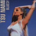 Bluesy - Tsu-Nami