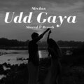 SirChox - Udd Gaya (Slowed & Reverb)