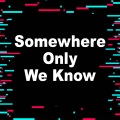 Remix Tendencia - Somewhere Only We Know (Slowed)(Remix)