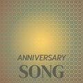 Anniversary Song