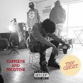 CAFFIENE AND NICOTINE (feat. MILLIE BEATZ) [Explicit]