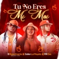 Tu No Eres Mi Mai (Explicit)