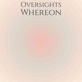 Oversights Whereon