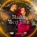 ravi b、Rochelle Chedz - Maan Meri Jaan