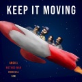 Keep It Moving (feat. Method Man, ChubHill & Sami)(Explicit)