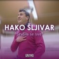 Hako Sljivar、Grand Production - Srušilo Se Sve