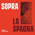 Alejandro Marías、Sara Águeda、Juan Carlos de Mulder、Ramiro Morales、La Spagna、Jorge López-Escribano、Pablo Garrido、Daniel Garay - Españoletas