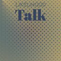Maleta Roly - Likelihood Talk