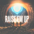 Raise Em Up (feat. Ed Sheeran) (Scandy Mix|FLVR Remix)