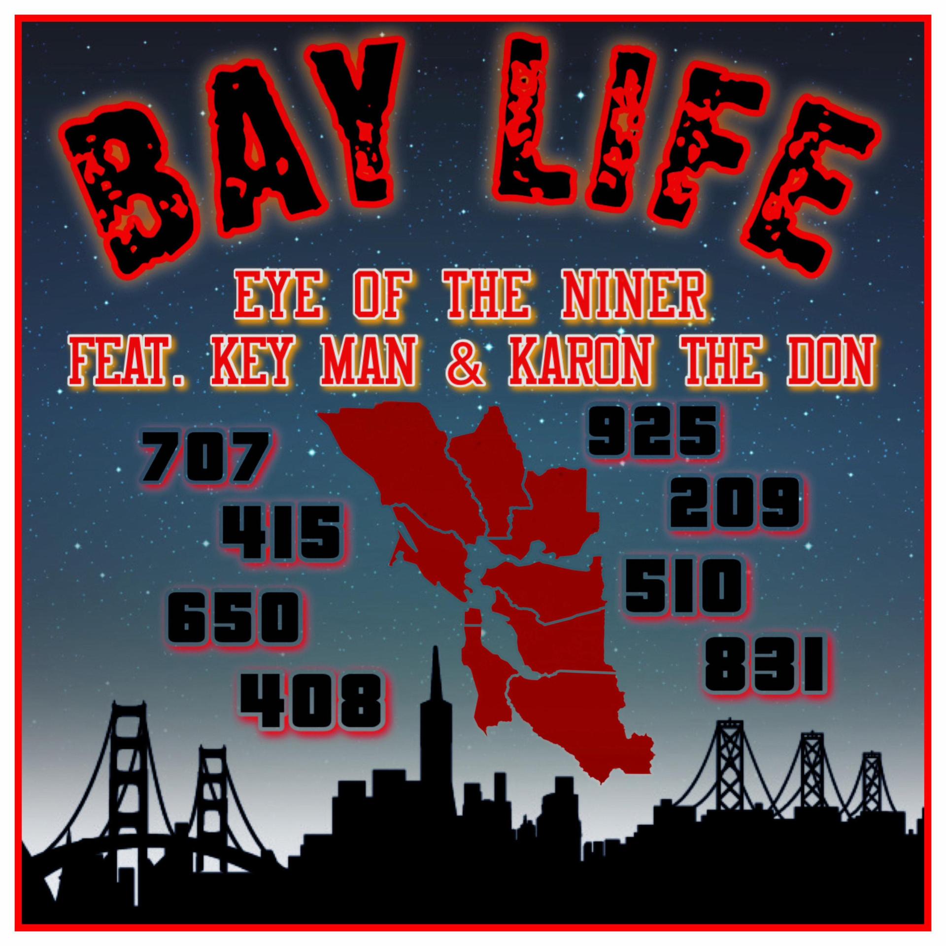 Bay Life (feat. Key Man & Karon The Don)