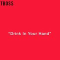 Drink In Your Hand