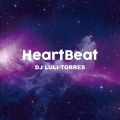 Dj Luli Torres - Heartbeat (Remix)