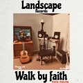 Walk By Faith