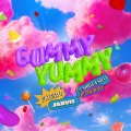 GUMMY YUMMY (Explicit)