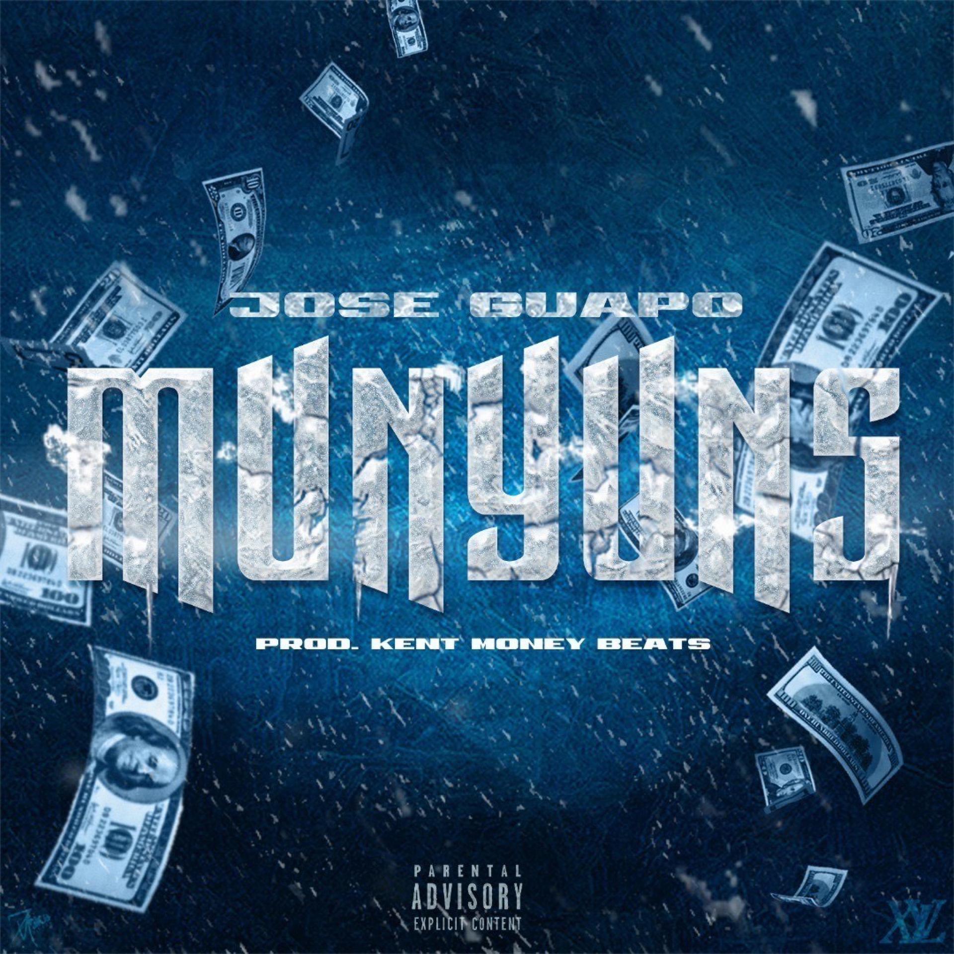 Kent Money、Jose Guapo - Munyuns (feat. Jose Guapo)(Explicit)