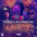 HELL & BACK (feat. L-BIZ & PROJECT PAT) (Explicit)