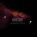 Jayce、Lana - Have Love (feat. LANA)(Explicit)