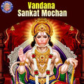 Vandana Sankat Mochan