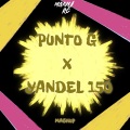 manu rg、Bull Beats、kevoxx - Punto G x Yandel 150 (Mashup TikTok)(Remix)
