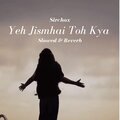SirChox - Yeh Jism hai toh Kya (Slowed)