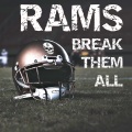 Rams Break Them All