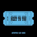 Next To You (Adventure Club Remix)