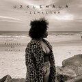 Zimkitha - UZOLIMALA
