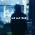 Hack and Slash (Explicit)