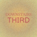 Downstairs Third
