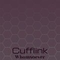 Cufflink Whomsoever