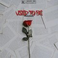 4evazaee - Used To Be (Explicit)