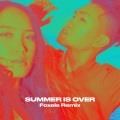 SUMMER IS OVER (feat. Gareth.T)(Foxela Remix)