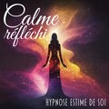 Calme réfléchi (Hypnose estime de soi, Féminin Sacré, Balance de energía)